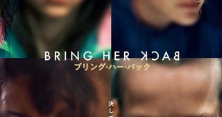 『ブリング・ハー・バック』禁断の“願い”に翻弄される登場人物たちのキャラクタービジュアルが公開