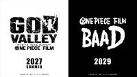 『ONE PIECE』新作映画、2027年夏＆2029年に2作公開決定！タイトルは『GOD VALLEY』『BAAD』
