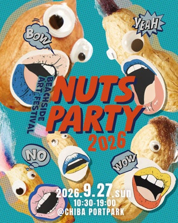 【千葉県千葉市】音楽・食・アートと人がつながる新しいフェス「Nuts Party 2026」千葉の海辺にて開催