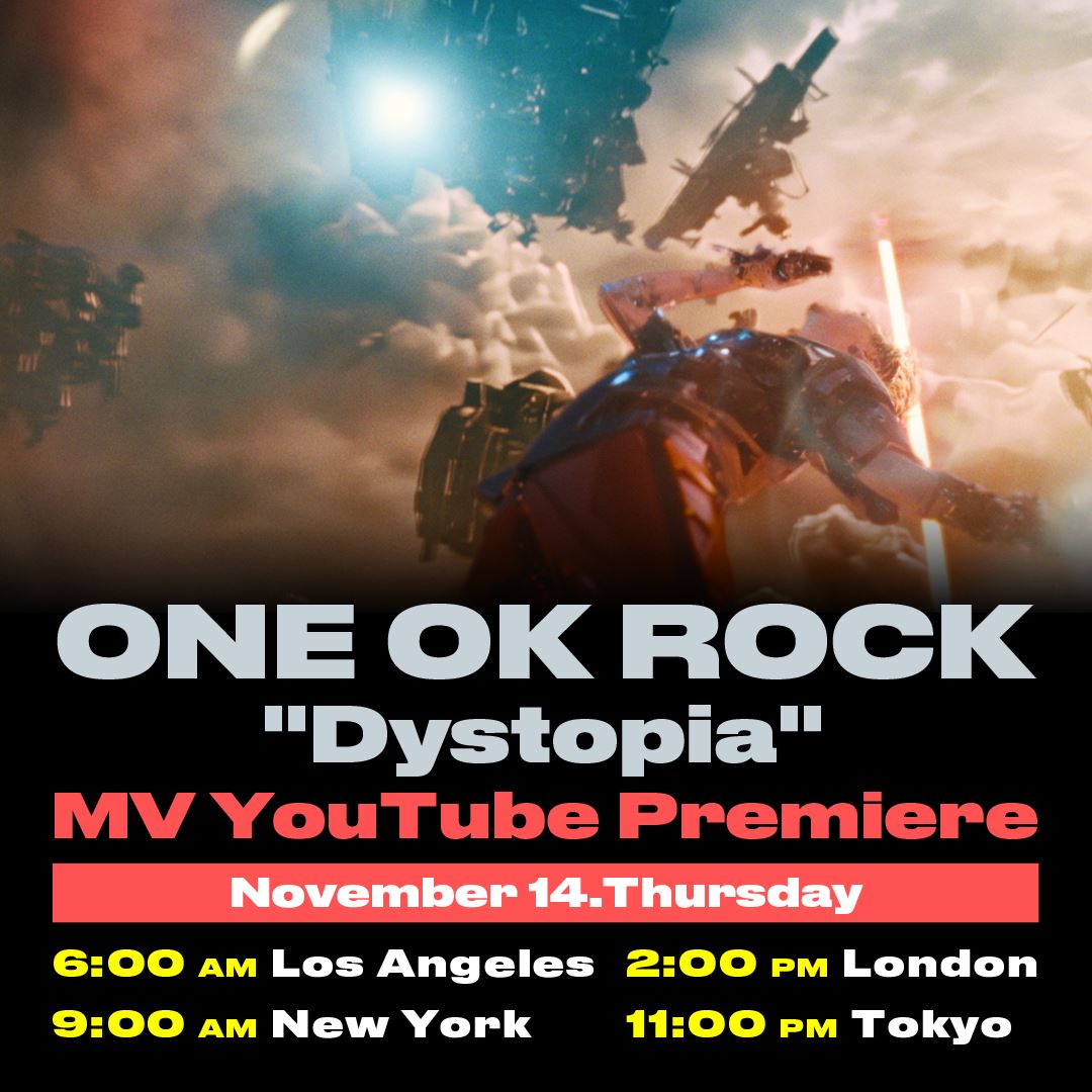 ONE OK ROCK、新曲「Dystopia」MV完成11月14日23時 YouTubeプレミア公開