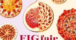 【キル フェ ボン】プチプチとした食感、とろける甘さ。イチジクを主役にした「FIG fair（フィグフェア）」開催